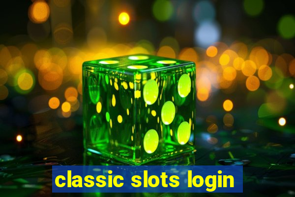 classic slots login