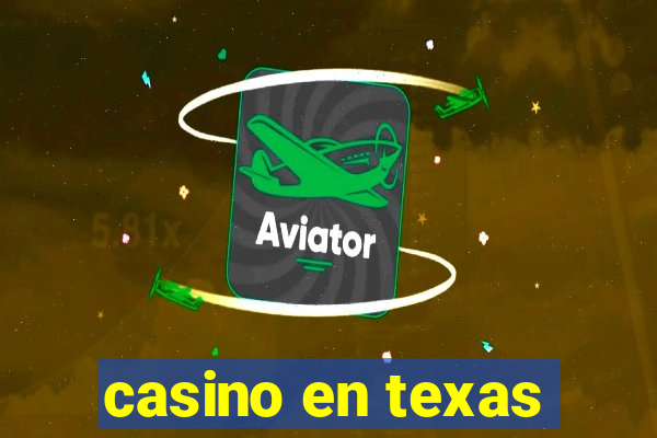 casino en texas