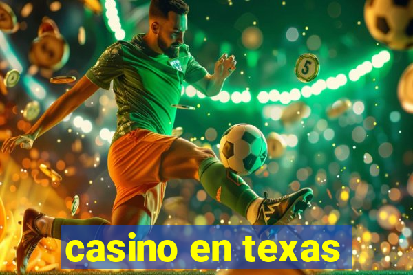 casino en texas