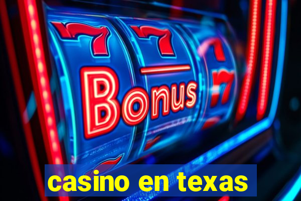 casino en texas