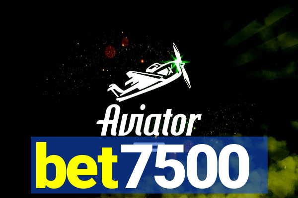 bet7500