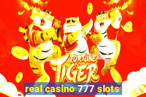 real casino 777 slots