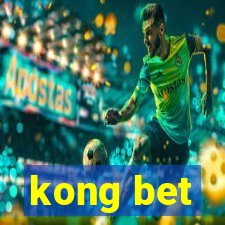 kong bet