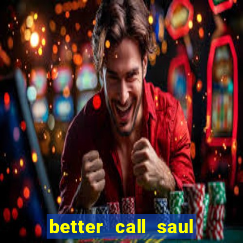 better call saul rede canais