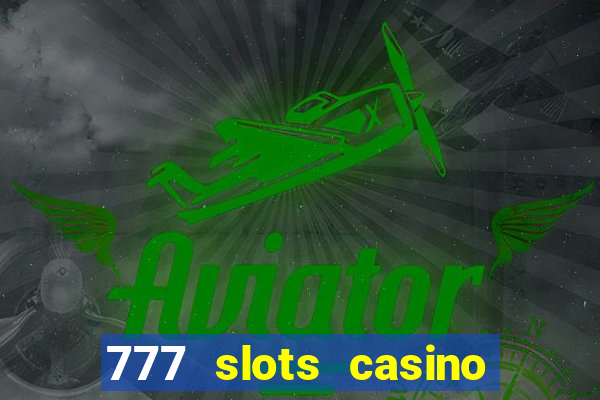 777 slots casino online gcash