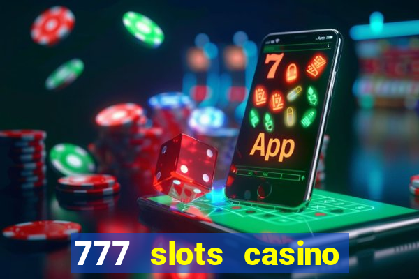 777 slots casino online gcash