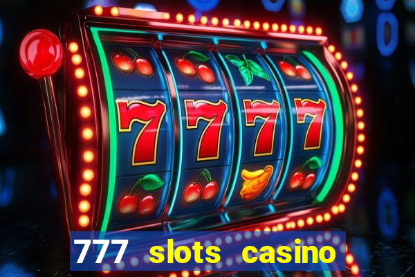 777 slots casino online gcash