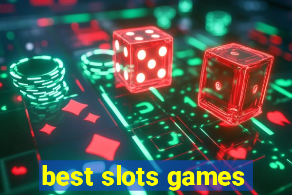 best slots games