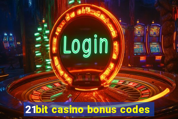 21bit casino bonus codes