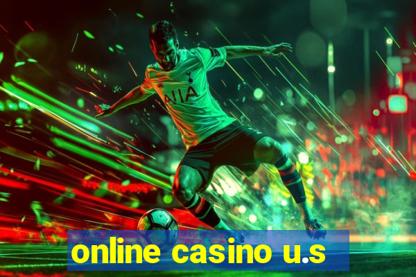 online casino u.s