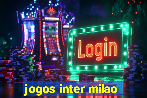 jogos inter milao