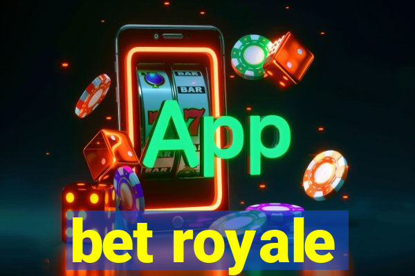 bet royale