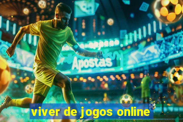 viver de jogos online