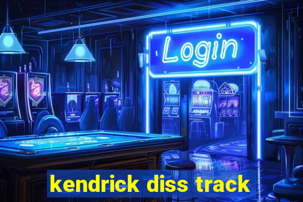 kendrick diss track