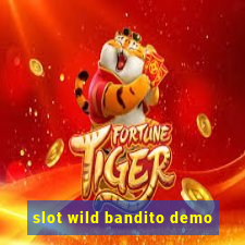 slot wild bandito demo