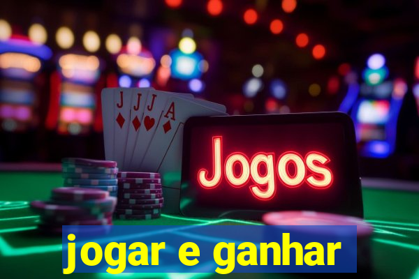 jogar e ganhar