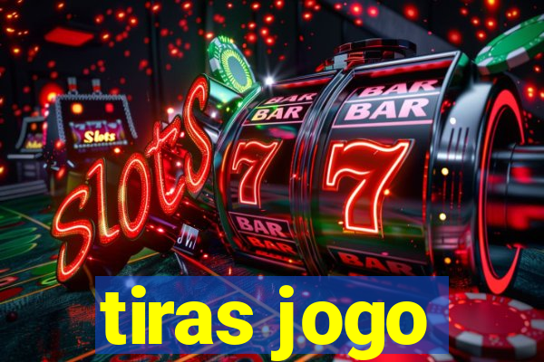 tiras jogo