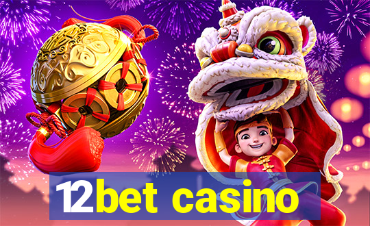 12bet casino