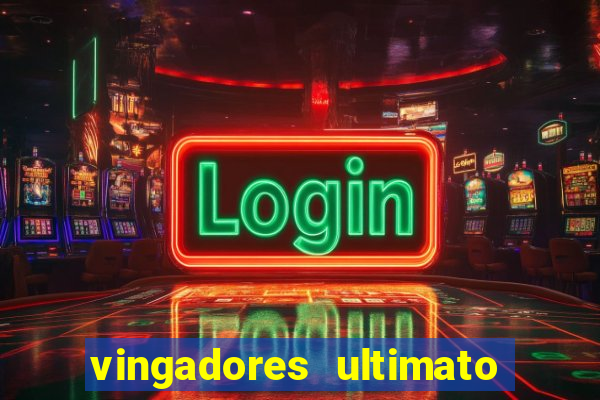 vingadores ultimato dublado download