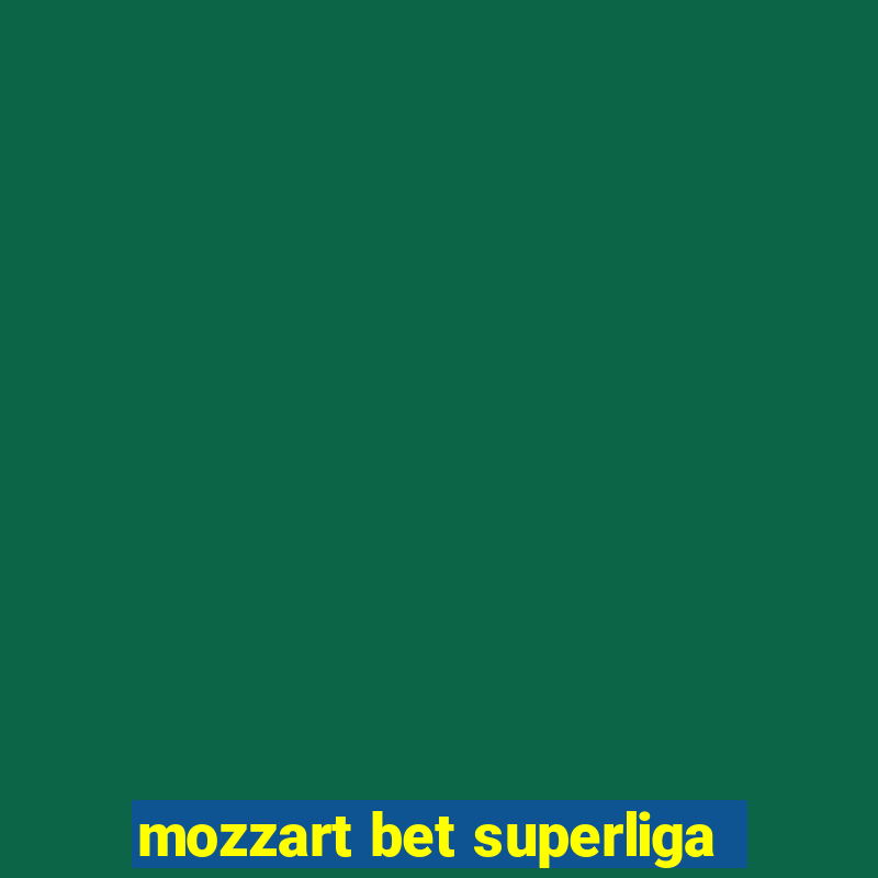 mozzart bet superliga