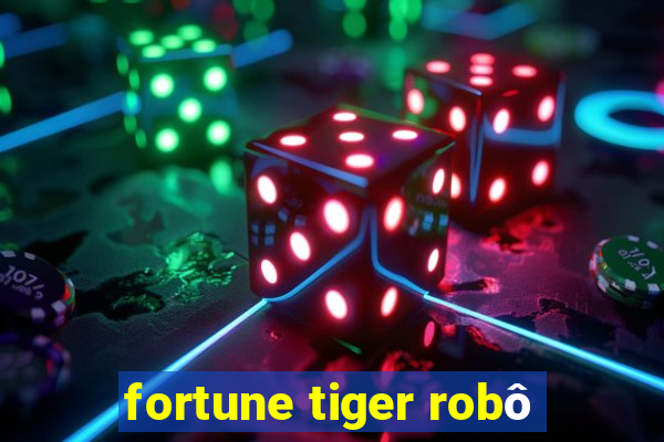 fortune tiger robô