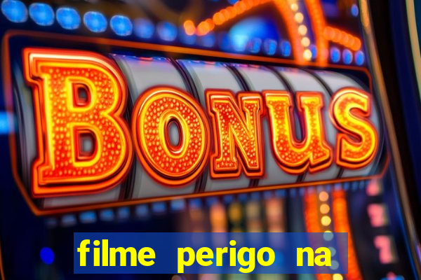 filme perigo na montanha netflix