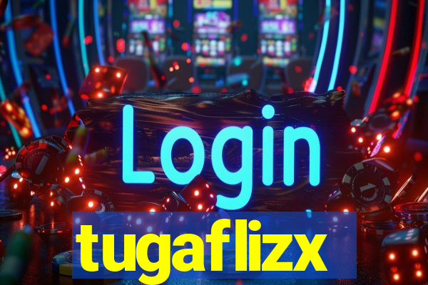 tugaflizx