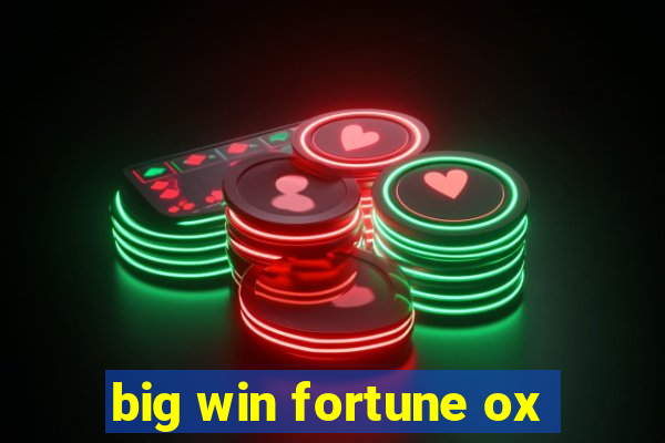 big win fortune ox