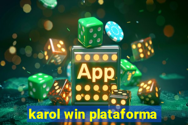 karol win plataforma