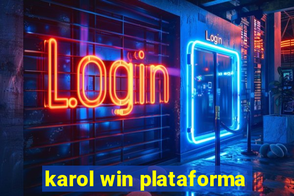 karol win plataforma