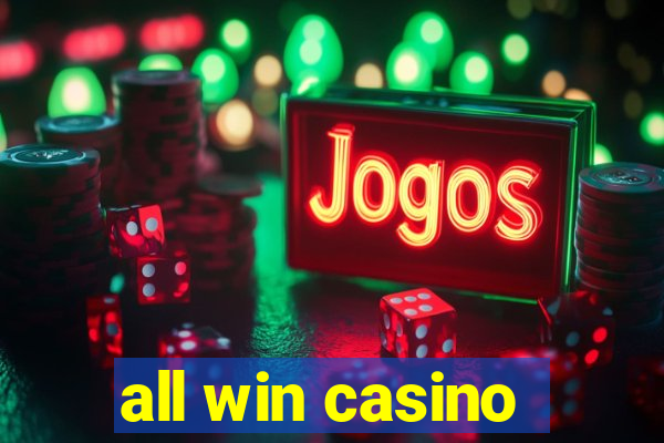 all win casino