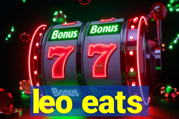 leo eats