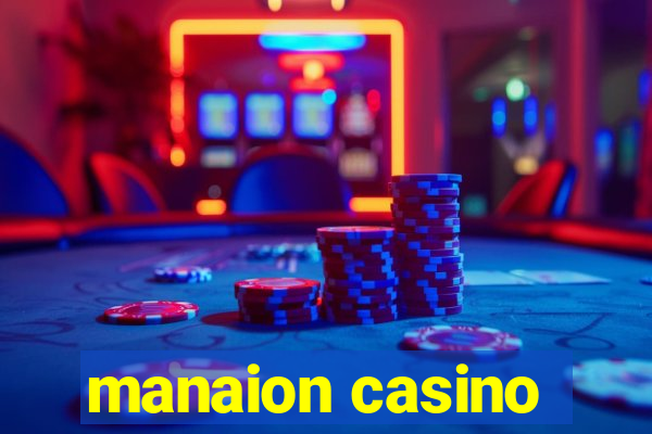 manaion casino