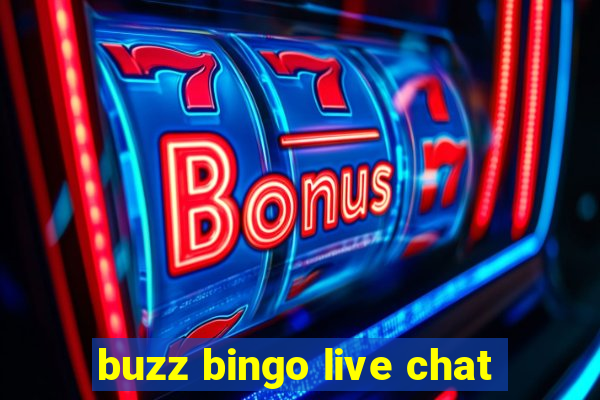 buzz bingo live chat