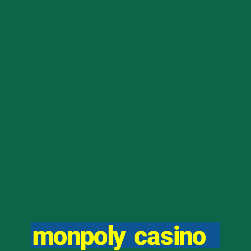 monpoly casino