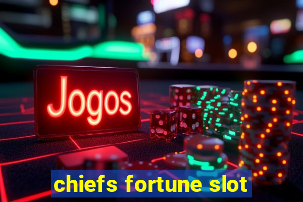 chiefs fortune slot