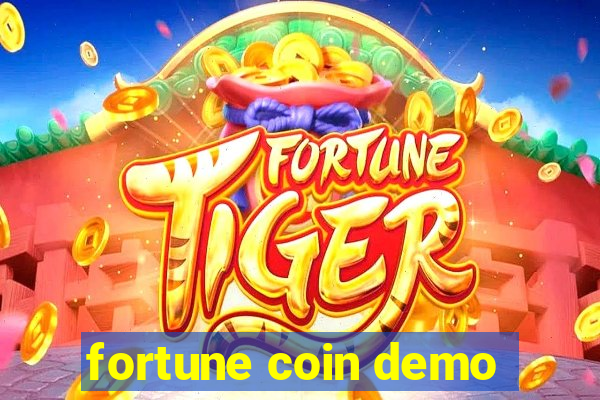 fortune coin demo