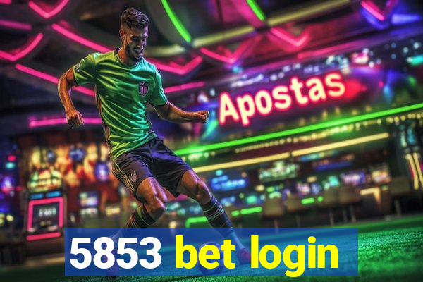 5853 bet login