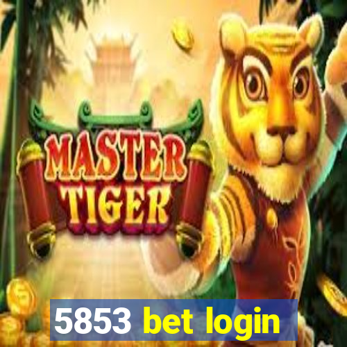 5853 bet login