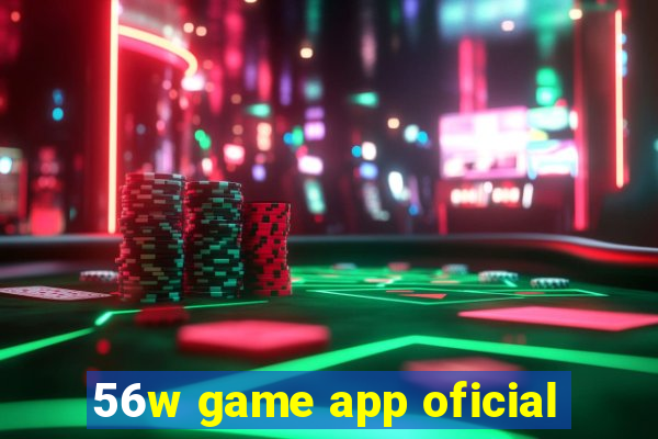 56w game app oficial