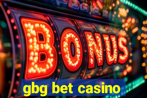 gbg bet casino