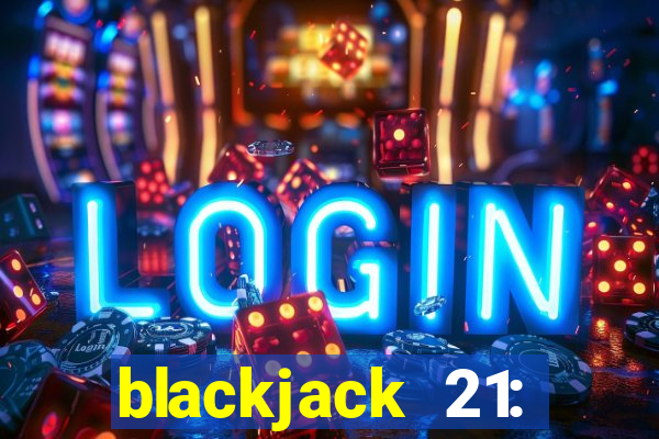 blackjack 21: casino card game