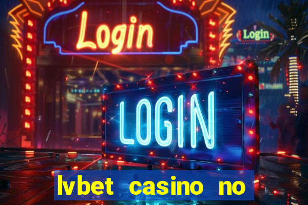 lvbet casino no deposit bonus