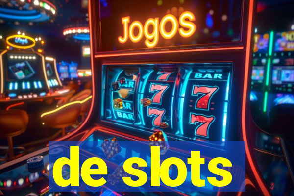 de slots