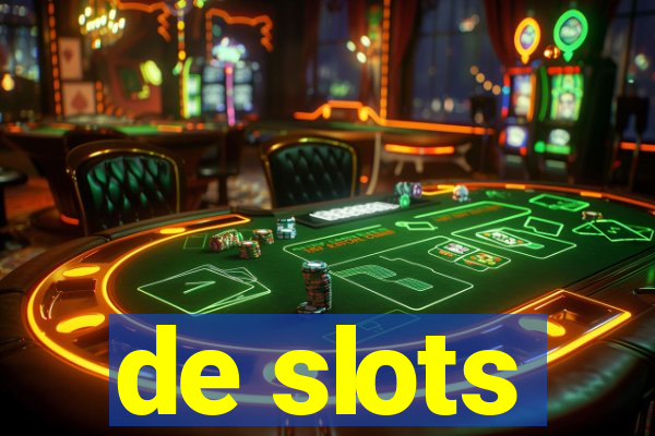 de slots