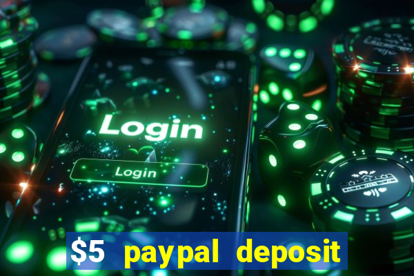 $5 paypal deposit casino nz