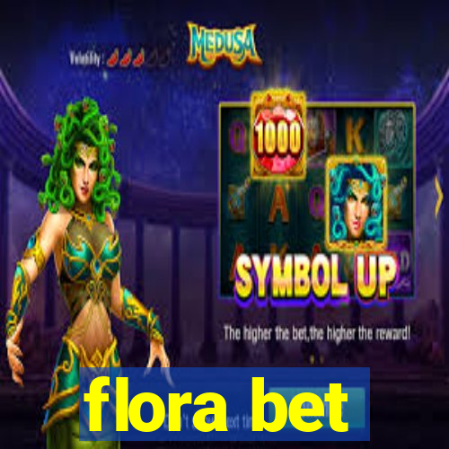 flora bet