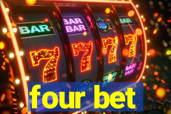 four bet