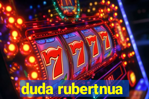 duda rubertnua