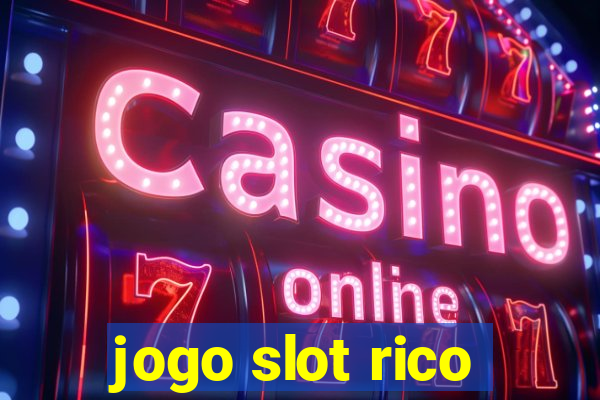 jogo slot rico